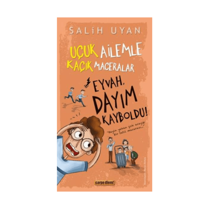 Eyvah. Dayım Kayboldu! - Uçuk Kaçık Ailemle Maceralar - Görsel 1