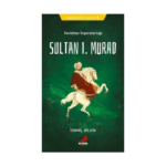 Sultan I. Murad Devletten İmparatorluğa