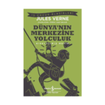 Dünyanın Merkezine Yolculuk - Kısaltılmış Metin
