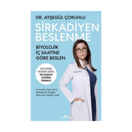 Sirkadiyen Beslenme Ne Kadar Yediğin Değil. Ne Zaman Yediğin Önemli!