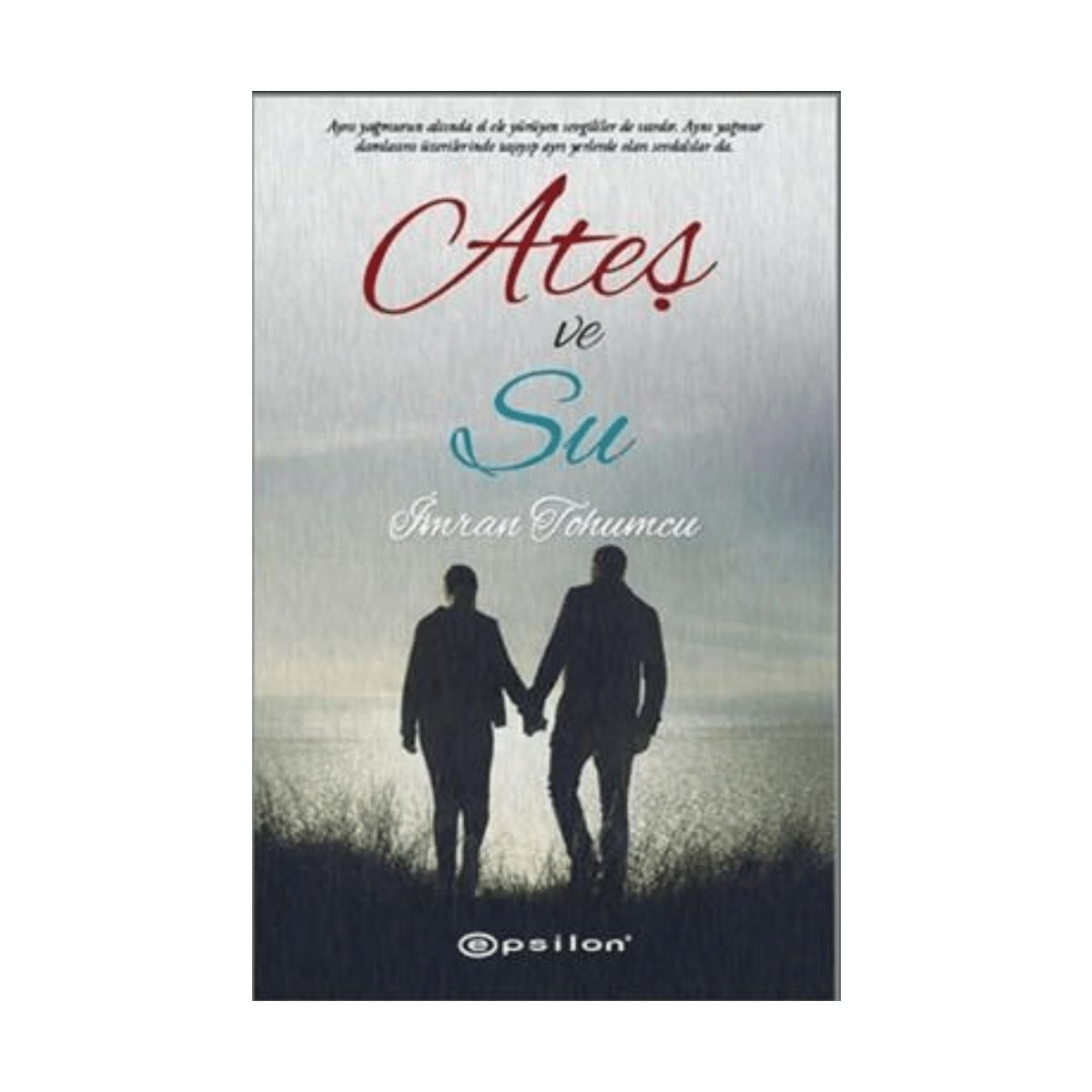 a4fd5-ates-ve-su-1-1-1.png Ateş Ve Su 1 - Görsel 1