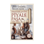 Denizler Fatihi Piyale Paşa