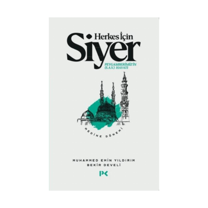 Herkes İçin Siyer 2 Medine Dönemi