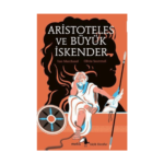 Aristoteles Ve Büyük İskender