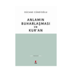 Anlamın Buharlaşması Ve Kuran