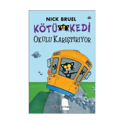 Kötü Kedi 6 Okulu Karıştırıyor