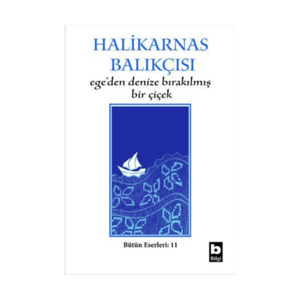 Egeden Denize Bırakılmış Bir Çiçek