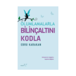 Olumlamalarla Bilinçaltını Kodla