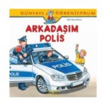 Dünyayı Öğreniyorum-Arkadaşım Polis