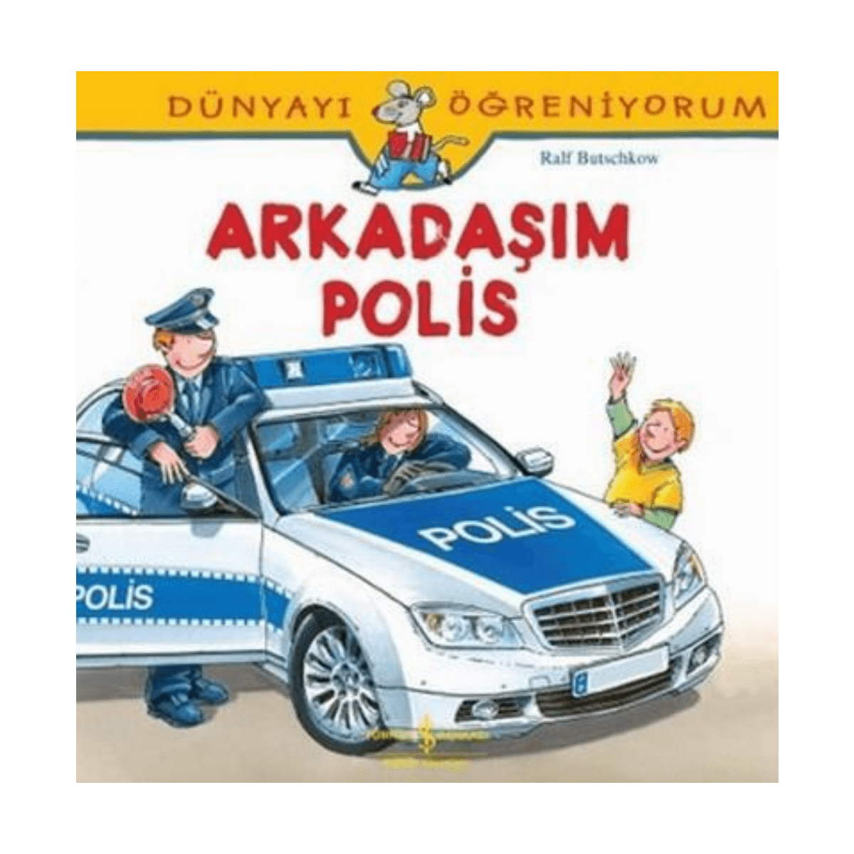 a7b19-dunyayi-ogreniyorum-arkadasim-polis-1-1.png Dünyayı Öğreniyorum-Arkadaşım Polis - Görsel 1