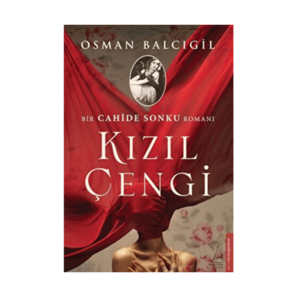 Kızıl Çengi - Bir Cahide Sonku Romanı
