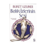 Balık İzlerinin Sesi