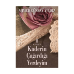 Kaderin Çağırdığı Yerdeyim