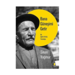 Bana Güneşimi Getir