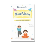 Mindfulness Çocuklar İçin Bilinçli Farkındalık