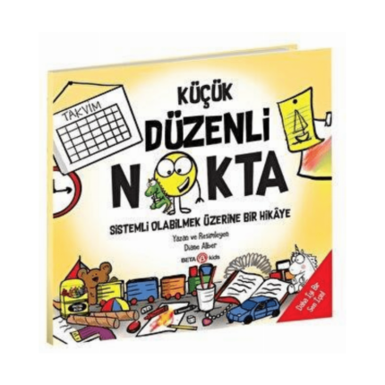 Küçük Düzenli Nokta - Sistemli Olabilmek Üzerine Bir Hikaye
