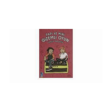 Papi Ve Mini Gizemli Oyun