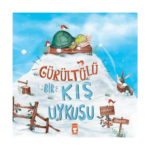 Gürültülü Bir Kış Uykusu