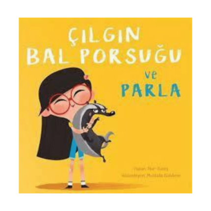 Çılgın Bal Porsuğu Ve Parla