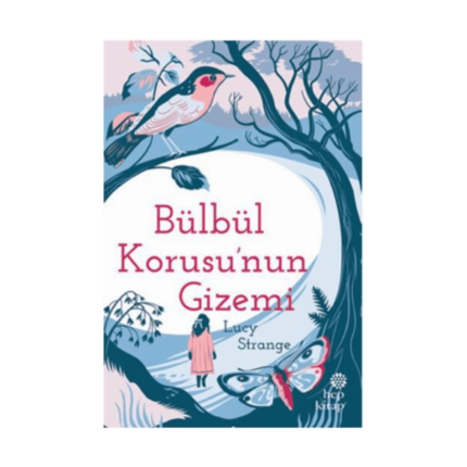 Bülbül Korusunun Gizemi