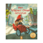 Ben İtfaiyeci Olmak İstiyorum
