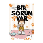 Bir Sorum Var 1 Neden