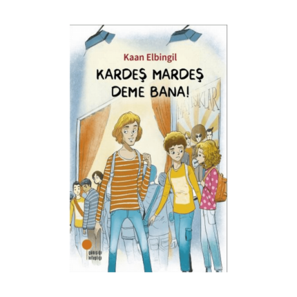 Kardeş Mardeş Deme Bana