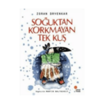 Soğuktan Korkmayan Tek Kuş