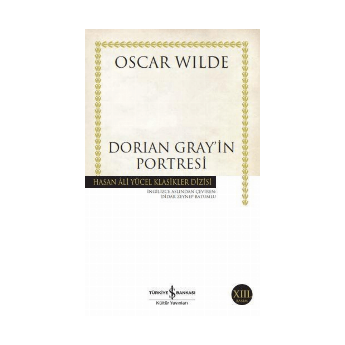 aff17-dorian-gray-in-portresi-hasan-ali-yucel-klasikleri-334-1-1.png Dorian Gray’in Portresi - Hasan Ali Yücel Klasikleri 334 - Görsel 1