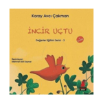 İncir Uçtu - Değerler Eğitimi Serisi 3