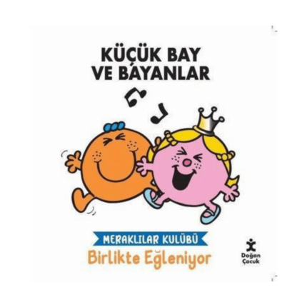 Küçük Bay Ve Bayanlar - Meraklılar Kulübü Birlikte Eğleniyor