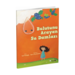 Meraklı Gezginler- Bulutunu Arayan Su Damlası