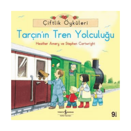 Çiftlik Öyküleri - Tarçın'ın Tren Yolculuğu