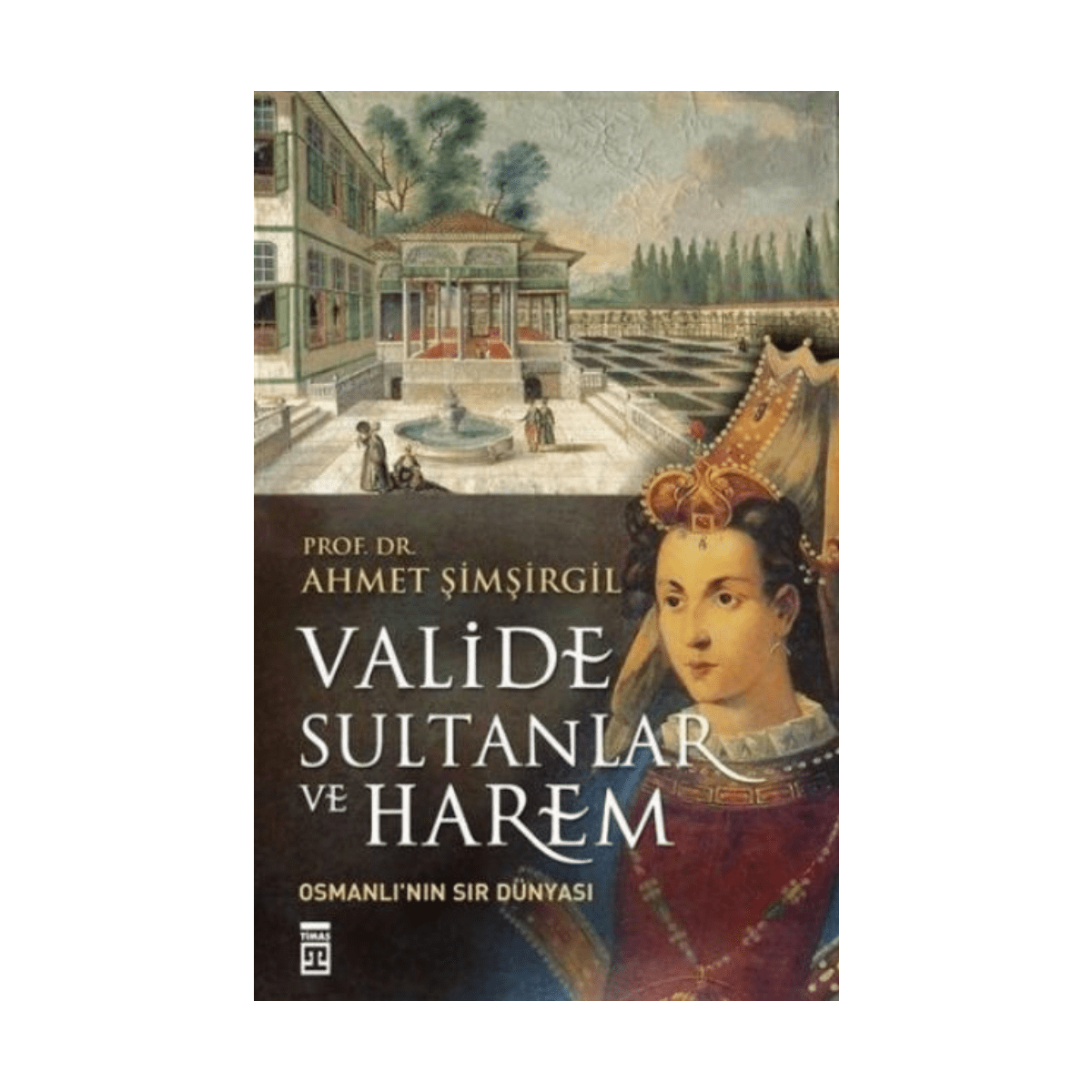 b1e05-valide-sultanlar-ve-harem-1-1.png Valide Sultanlar Ve Harem - Görsel 1