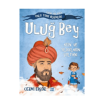 Uluğ Bey - Ay'ın Ve Yıldızların Sultanı