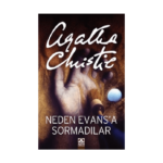 Neden Evans'a Sormadılar?