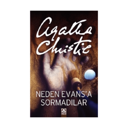 Neden Evans'a Sormadılar?