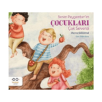 Benim Peygamber’im Çocukları Çok Severdi