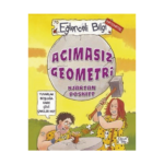 Eğlenceli Bilgi Matematik 70 - Acımasız Geometri
