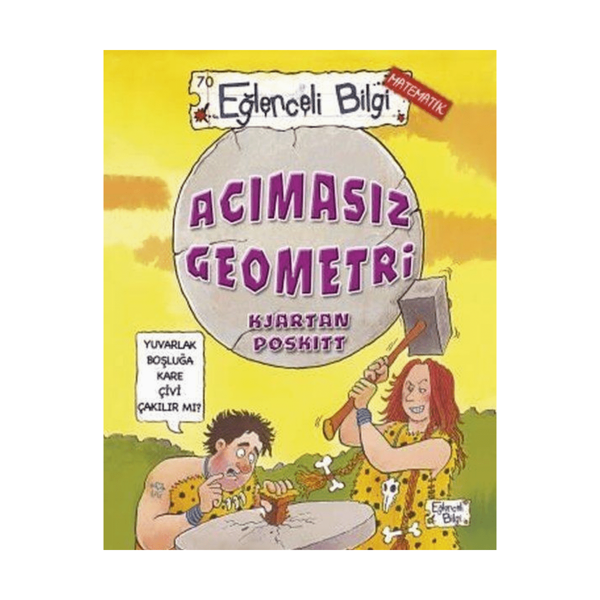 b33d6-eglenceli-bilgi-matematik-70-acimasiz-geometri-1-1.png Eğlenceli Bilgi Matematik 70 - Acımasız Geometri - Görsel 1