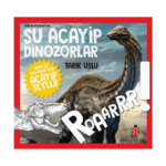 Daha Da Küçükler İçin Şu Acayip Dinozorlar