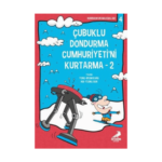 Çubuklu Dondurma Cumhuriyetini Kurtarma 2