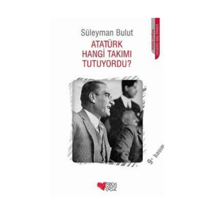 Atatürk Hangi Takımı Tutuyordu?