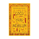 Göğü Yere İndirelim