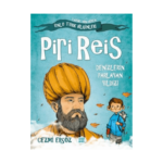 Piri Reis - Denizlerin Parlayan Yıldızı