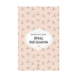 Birkaç Deli Güvercin