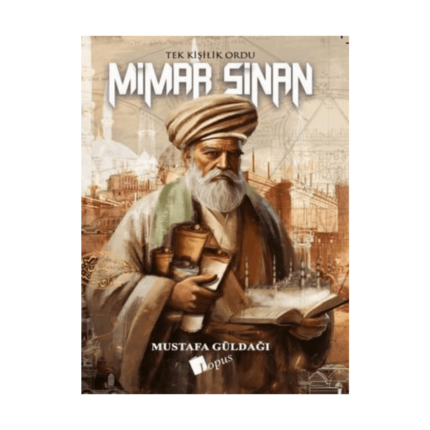 Mimar Sinan Tek Kişilik Ordu