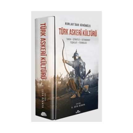 Hunlar'dan Günümüze Türk Askeri Kültürü