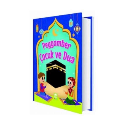 Peygamber Çocuk Ve Dua Ciltli