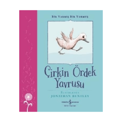 Bir Varmış Bir Yokmuş - Çirkin Ördek Yavrusu